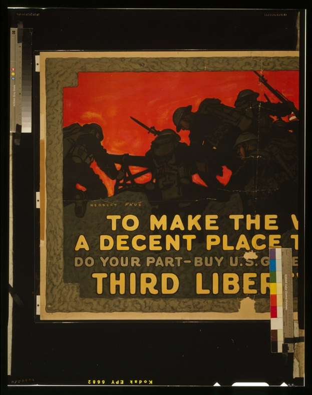 Plakat mit schwarzem Hintergrund und weißer Schrift, die "To Make the Decent Place Do Your Part-Buy U.S. Third Liberty" lautet, mit mehreren Personen, einige halten Waffen, vor einem patriotischen Hintergrund.