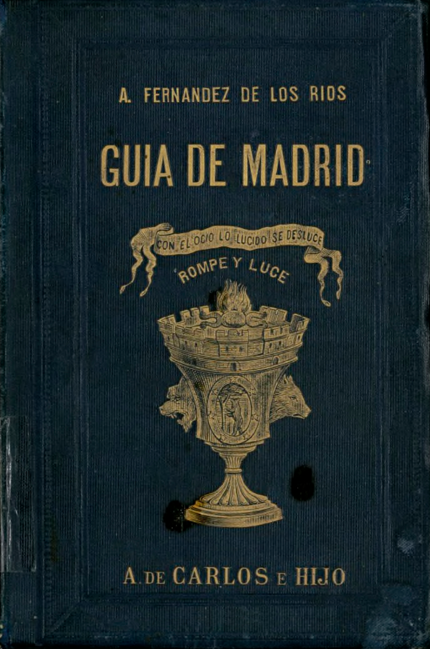 Ein Buch mit dem Titel "Guia de Madrid" von A. Fernando de Los Rios, das Text und ein Bild auf dem Cover hat.